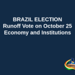 Branded editorial headline graphic: BRAZIL ELECTION. Runoff Vote on October 25. Economy and Institutions. Includes Indian Political Hub logo.